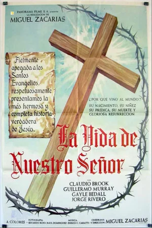 Постер: La Vida De Nuestro Señor Jesucristo