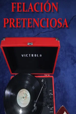 Постер: Felación Pretenciosa