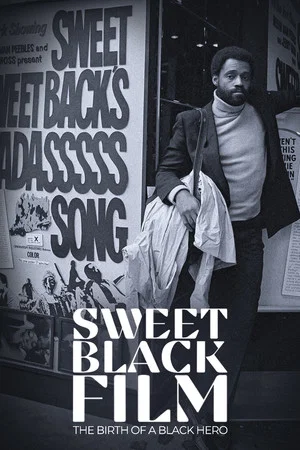 Постер: Sweet Black Film: The Birth of the Black Hero in Hollywood
