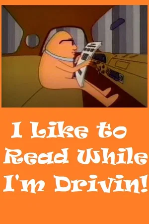 Постер: I Like To Read While I'm Drivin