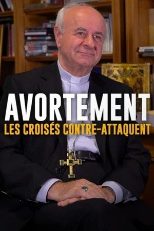 Постер: Avortement, les croisés contre-attaquent