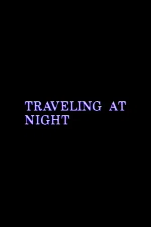 Постер: Traveling at Night