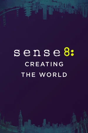 Постер: Sense8: Creating the World