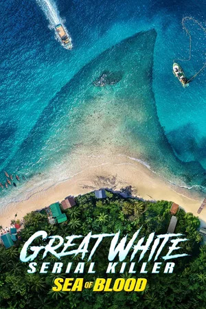 Постер: Great White Serial Killer: Sea of Blood