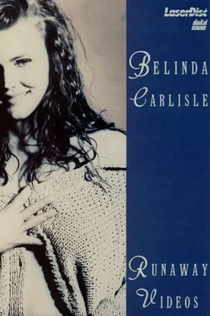 Постер: Belinda Carlisle: Runaway Videos
