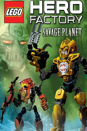 Постер: LEGO Hero Factory: Savage Planet