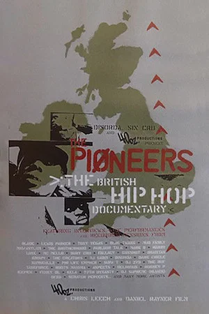 Постер: The Pioneers: The British Hip Hop Documentary