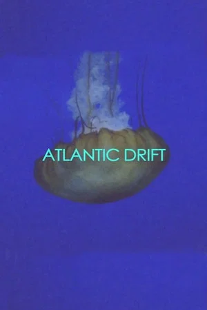 Постер: Atlantic Drift