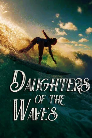 Постер: Daughters of the Waves