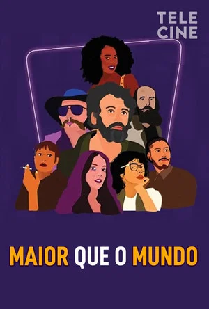 Постер: Maior que o Mundo