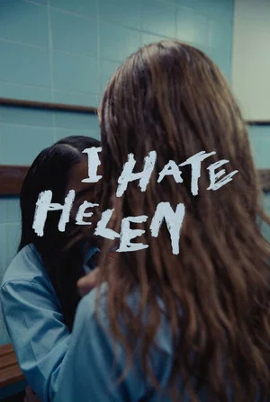 Постер: I Hate Helen