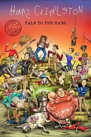 Постер: Hans Crippleton: Talk to the Hans