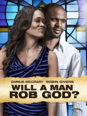 Постер: Will a Man Rob God?