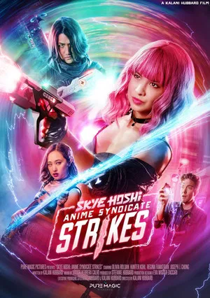 Постер: Skye Hoshi: Anime Syndicate Strikes