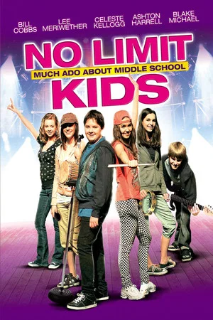 Постер: No Limit Kids - Much Ado About Middle School