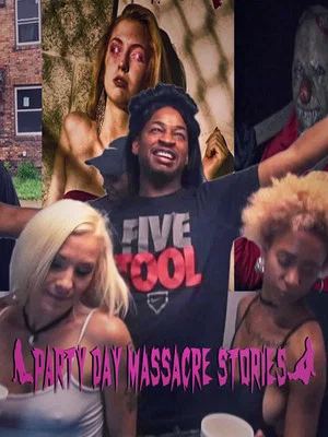 Постер: Party Day Massacre Stories