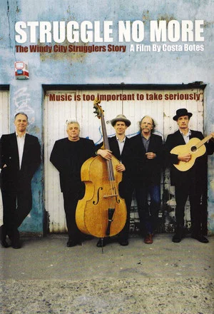 Постер: Struggle No More: The Windy City Strugglers Story