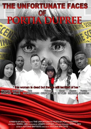 Постер: The Unfortunate Faces of Portia Dupree