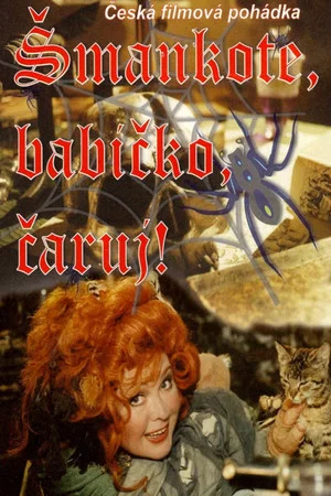 Постер: Šmankote, babičko, čaruj!