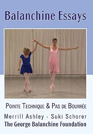 Постер: Balanchine Essays - The Pointe Technique