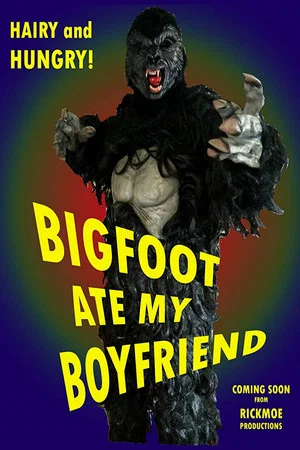 Постер: Bigfoot Ate My Boyfriend