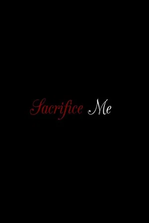 Постер: Sacrifice Me