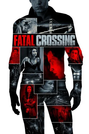 Постер: Fatal Crossing
