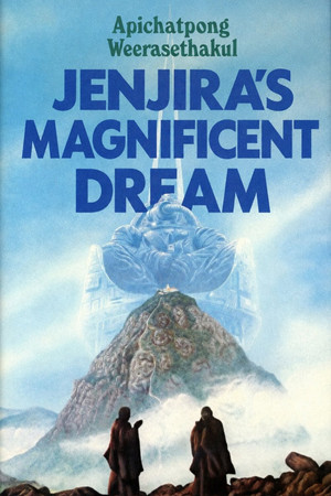 Постер: Jenjira's Magnificent Dream