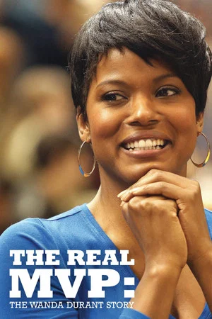 Постер: The Real MVP: The Wanda Durant Story