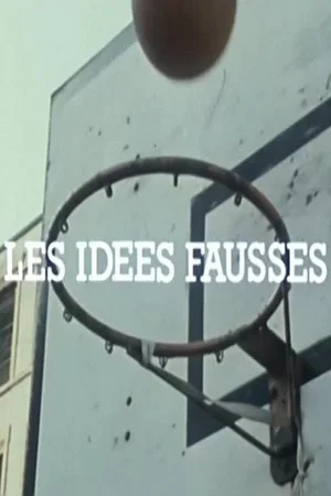 Постер: Les Idées fausses