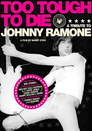Постер: Too Tough to Die: A Tribute to Johnny Ramone