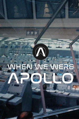 Постер: When We Were Apollo
