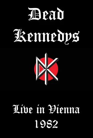 Постер: Dead Kennedys: Live in Vienna