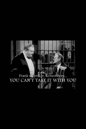 Постер: Frank Capra Jr. Remembers... You Can't Take It with You