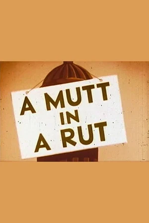 Постер: A Mutt in a Rut