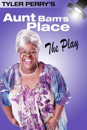 Постер: Tyler Perry's Aunt Bam's Place - The Play