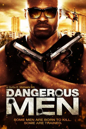 Постер: Dangerous Men: First Chapter