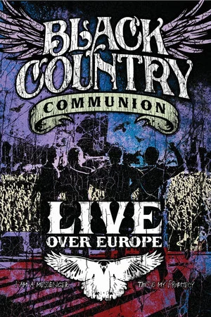 Постер: Black Country Communion - Live Over Europe