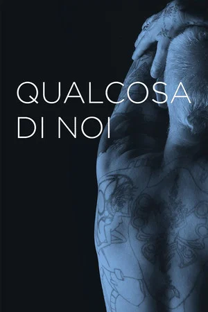 Постер: Qualcosa di noi