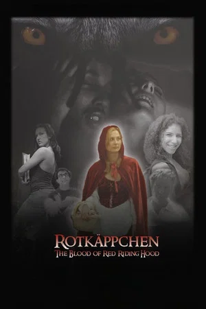 Постер: Rotkäppchen: The Blood of Red Riding Hood