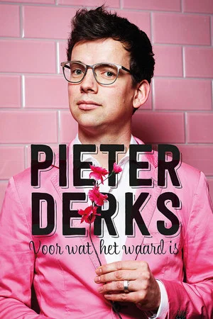 Постер: Pieter Derks: Voor wat het waard is