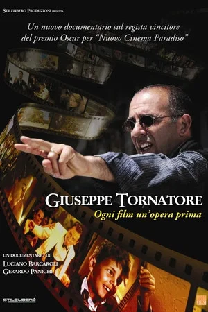 Постер: Giuseppe Tornatore - Ogni film un'opera prima