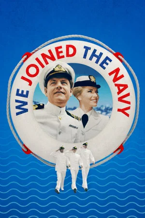 Постер: We Joined the Navy