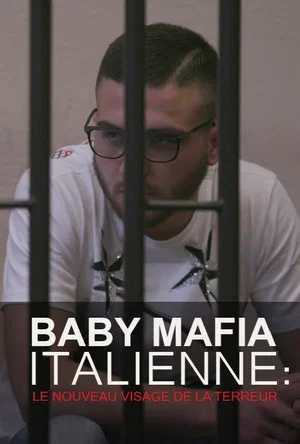 Постер: Baby mafia italienne : le nouveau visage de la terreur
