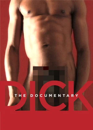 Постер: Dick: The Documentary