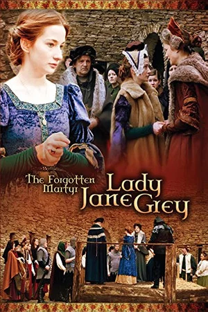 Постер: The Forgotten Martyr Lady Jane Grey