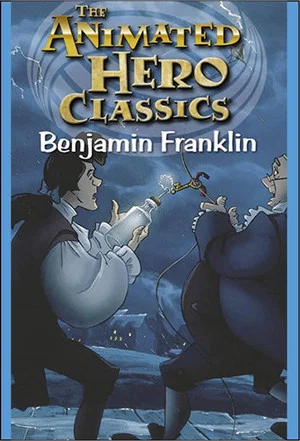 Постер: Animated Hero Classics: Benjamin Franklin