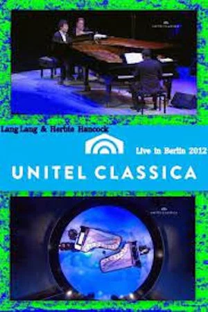 Постер: Lang Lang & Herbie Hancock - Live in Berlin