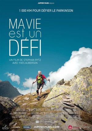 Постер: Ma Vie est un Défi, 1000 km pour défier le Parkinson