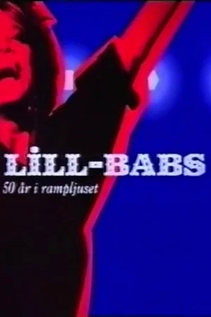 Постер: Lill-Babs - 50 år i rampljuset